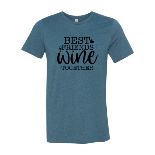 T-Shirt Best Friends Wine Together