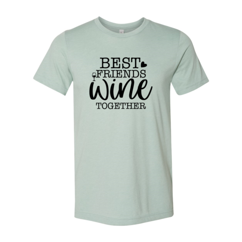 T-Shirt Best Friends Wine Together